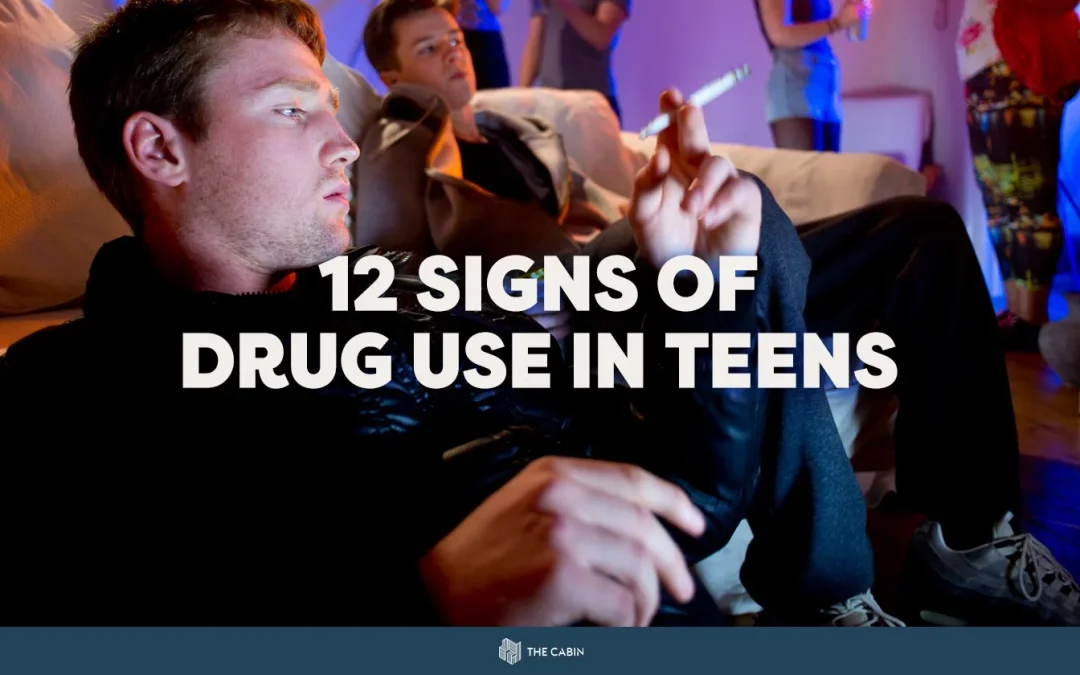 12 Signs of Drug Use in Teens